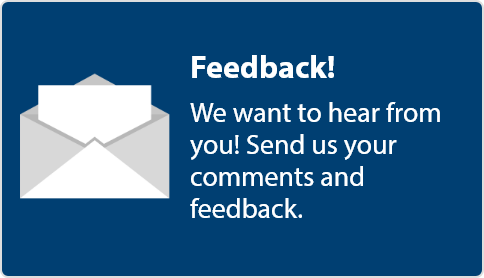 A clickable button with an illustration of an email or text message. Text overlaid says 'Feedback, We want to hear from you. Send us your comments and feedback.'