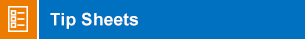 Icon of a document and heading: Tip Sheets