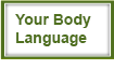 Your Body Language