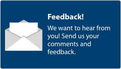Feedback, We want to hear from you. Send us your comments and feedback.