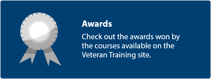 A clickable button with an illustration of a trophy. Text overlaid says 'Awards, Check out the awards won by the courses availible on the Veteran Training Site.'